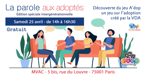 La parole aux adoptés – MVAC Rue du Louvre Paris