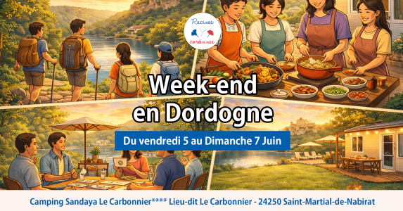 Week-end en Dordogne <small>avec les délégation de Toulouse & Bordeaux</small>